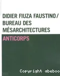 Didier Fiuza Faustino-Bureau des mésarchitectures vignette