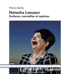 Natacha Lesueur – Surfaces, merveilles et caprices vignette
