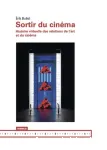 Sortir du cinéma – Histoire virtuelle des relations de l’art et du cinéma vignette