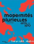 Modernités plurielles, 1905-1970 vignette