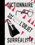 Dictionnaire de l'objet surréaliste vignette