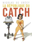 La république du catch vignette