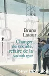 Changer de société, refaire de la sociologie vignette