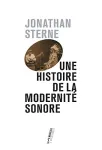Une histoire de la modernité sonore vignette