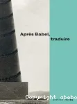 Après Babel, traduire vignette