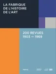 La fabrique de l'histoire de l'art vignette