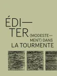 Editer (modestement) dans la tourmente vignette