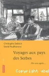 Voyages aux pays des Serbes vignette